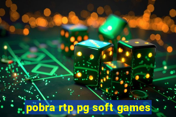 pobra rtp pg soft games